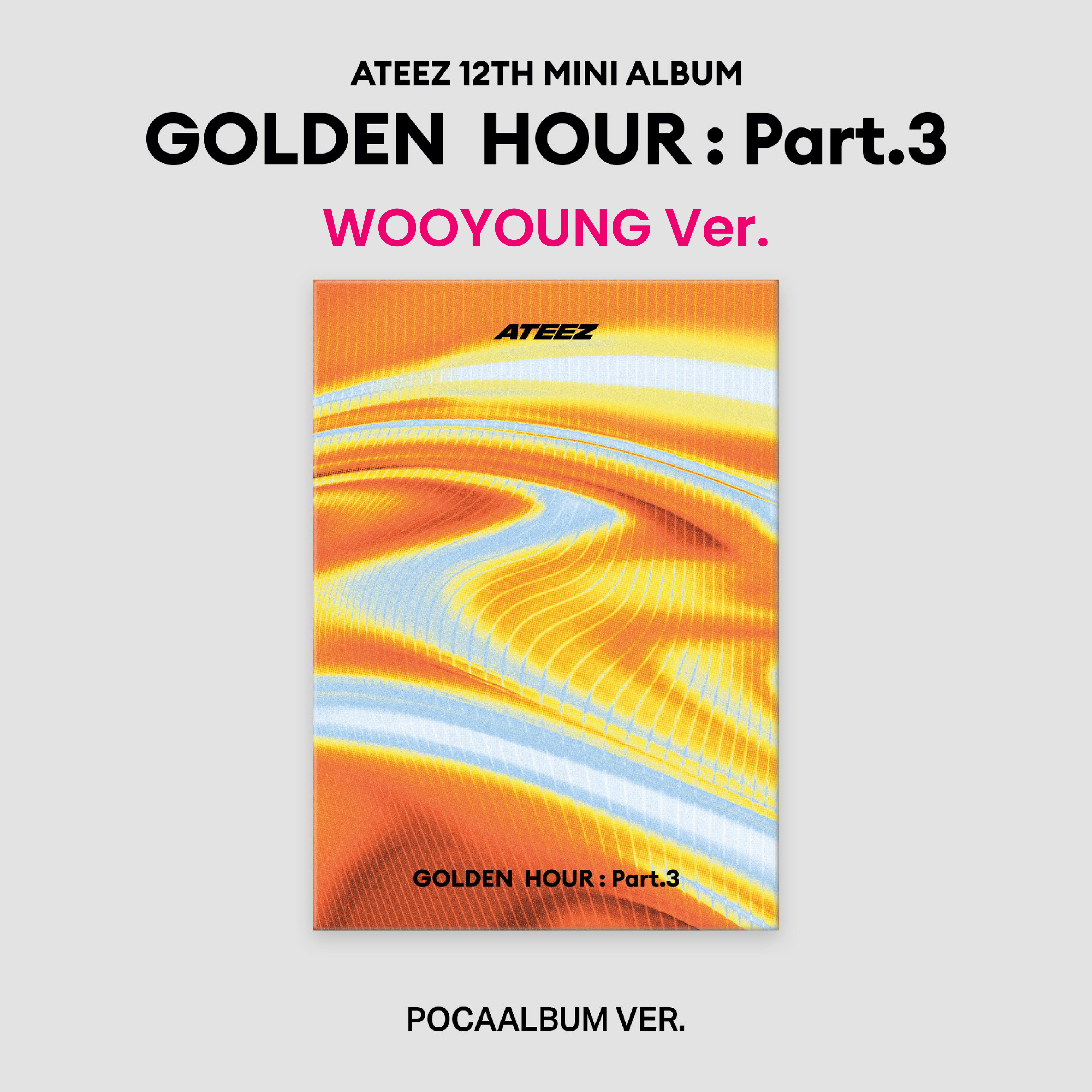 ATEEZ [GOLDEN HOUR : Part.3] (POCA Ver.)