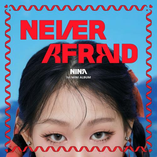(NINA) - NEVER AFRAID