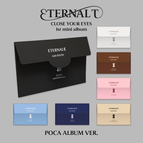 CLOSE YOUR EYES The 1st Mini Album [ETERNALT] (POCA ALBUM)