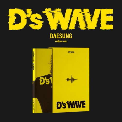 BIGBANG (DAESUNG) D’s WAVE(Yellow Version)