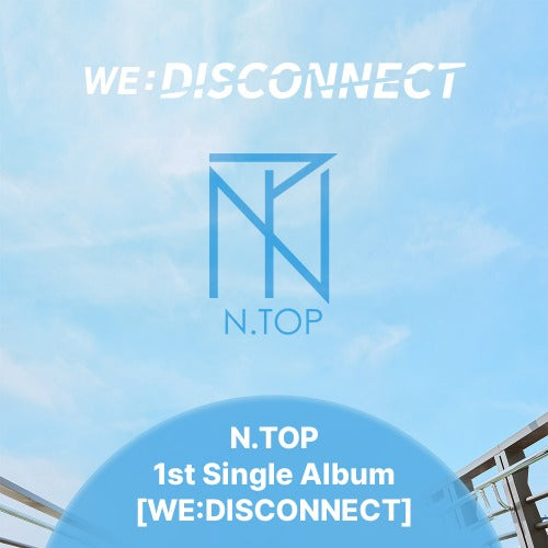 (N.TOP) WE:DISCONNECT